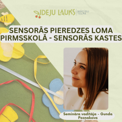 Sensorās pieredzes loma pirmsskolā - sensorās kastes