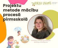 Projektu metode mācību procesā pirmsskolā