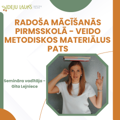 Radoša mācīšanās pirmsskolā – veido metodiskos materiālus pats