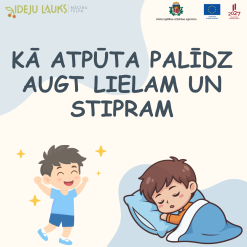Kā atpūta palūdz augt lielam un stipram
