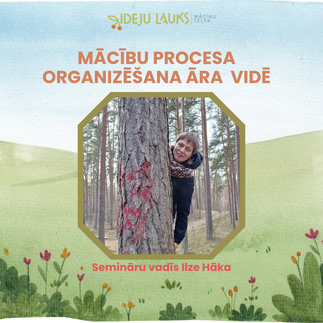 Mācību procesa organizēšana āra vidē