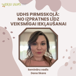 UDHS pirmsskolā: no izpratnes līdz veiksmīgai iekļaušanai