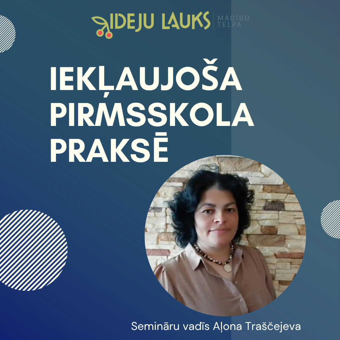 Iekļaujoša pirmsskola praksē