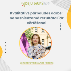 Kvalitatīvs pārbaudes darbs: no sasniedzamā rezultāta līdz vērtēšanai